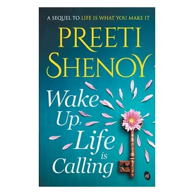 "Wake Up, Life is Calling" - "" ("Shenoy Preeti")