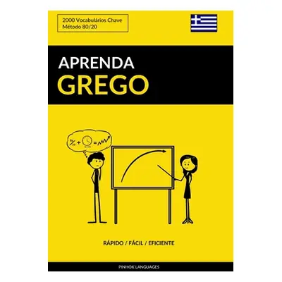 "Aprenda Grego - Rpido / Fcil / Eficiente: 2000 Vocabulrios Chave" - "" ("Languages Pinhok")