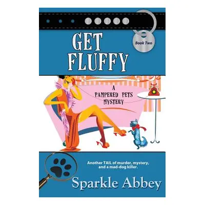 "Get Fluffy" - "" ("Abbey Sparkle")