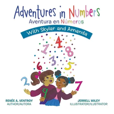 "Adventures in Numbers Aventura En Nmeros: With Skylar and Amanda" - "" ("Ventroy Rene A.")