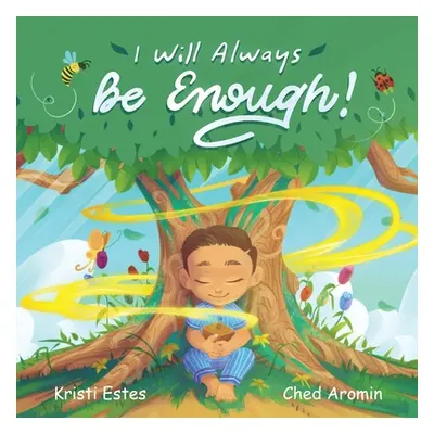 "I Will Always Be Enough!" - "" ("Estes Kristi")