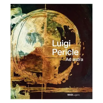 "Luigi Pericle. Ad Astra" - "" ("Archivio Luigi Pericle")