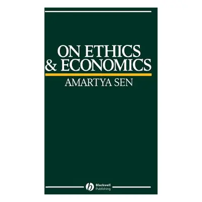 "On Ethics and Economics" - "" ("Sen Amartya K.")