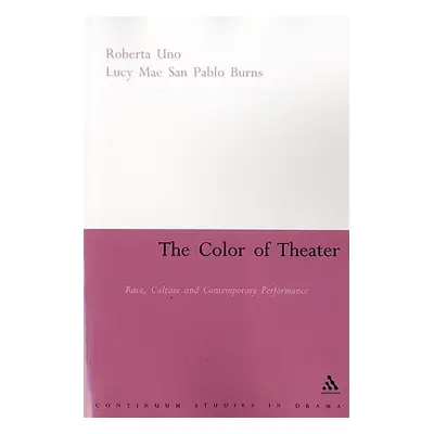 "The Color of Theater: Race, Culture and Contemporary Performance" - "" ("Uno Roberta")