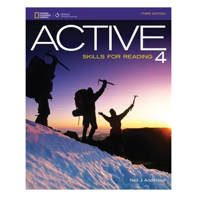 "ACTIVE Skills for Reading 4" - "" ("Anderson Neil (Brigham Young University)")