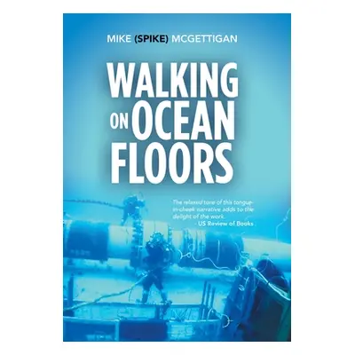 "Walking on Ocean Floors" - "" ("McGettigan Mike")