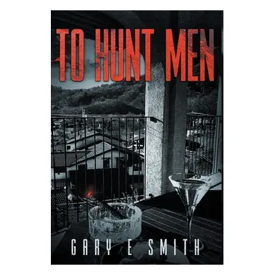 "To Hunt Men" - "" ("Smith Gary")