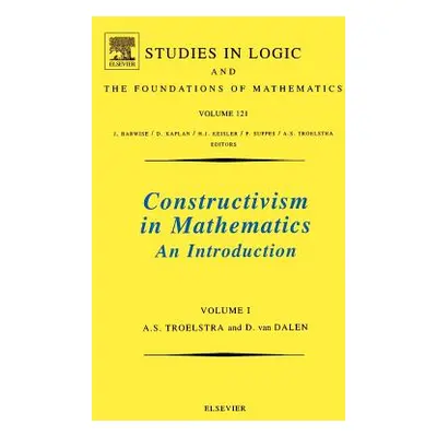 "Constructivism in Mathematics, Vol 1: Volume 121" - "" ("Troelstra A. S.")