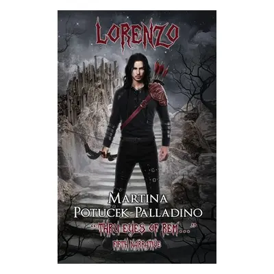 "Lorenzo: Thru Eyes of REM..." - "" ("Potucek-Palladino Martina")