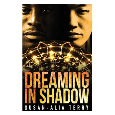 "Dreaming In Shadow" - "" ("Terry Susan-Alia")