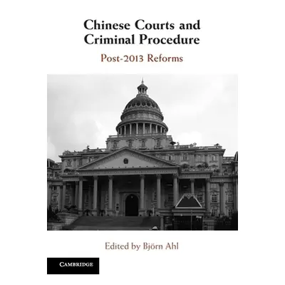 "Chinese Courts and Criminal Procedure" - "" ("Ahl Bjrn")