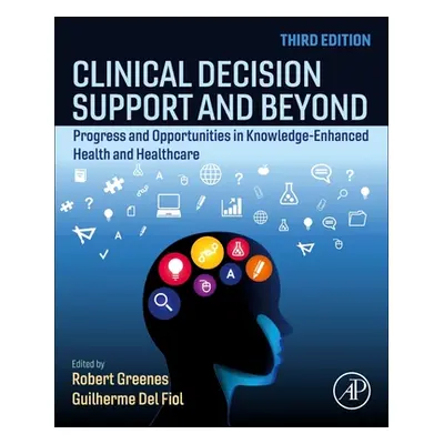 "Clinical Decision Support and Beyond: Progress and Opportunities in Knowledge-Enhanced Health a