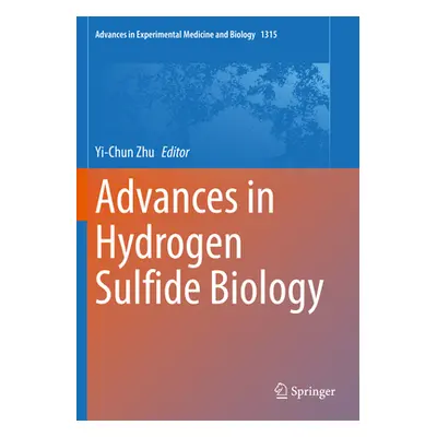 "Advances in Hydrogen Sulfide Biology" - "" ("Zhu Yi-Chun")