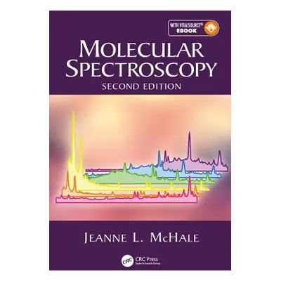 "Molecular Spectroscopy" - "" ("McHale Jeanne L.")