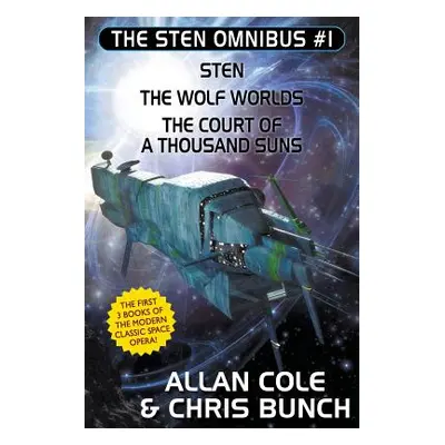 "The Sten Omnibus #1: Sten, the Wolf Worlds, the Court of a Thousand Suns" - "" ("Cole Allan")