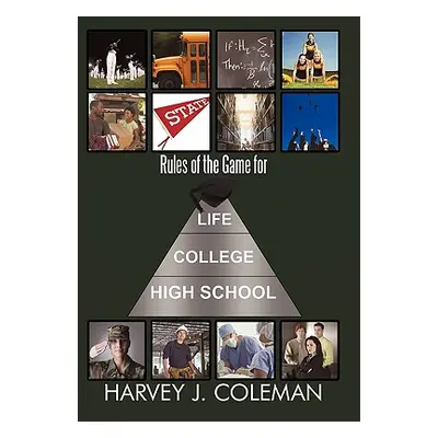 "Rules of the Game for Life/College/High School" - "" ("Coleman Harvey J.")