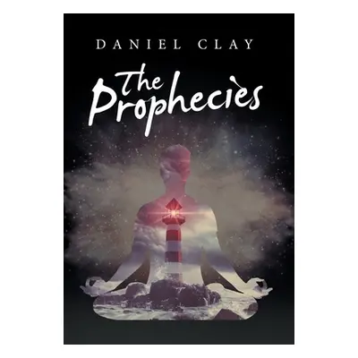 "The Prophecies" - "" ("Clay Daniel")