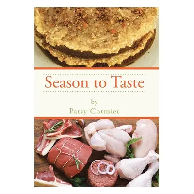 "Season to Taste" - "" ("Cormier Patsy")