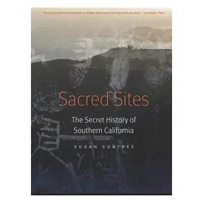 "Sacred Sites: The Secret History of Southern California" - "" ("Suntree Susan")