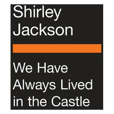 "We Have Always Lived in the Castle" - "" ("Jackson Shirley")