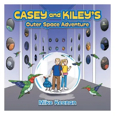 "Casey and Kiley's Outer Space Adventure" - "" ("Keenan Mike")