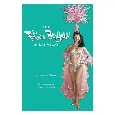 "The Folies Bergere in Las Vegas" - "" ("Feder Karan")