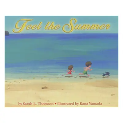 "Feel the Summer" - "" ("Thomson Sarah L.")