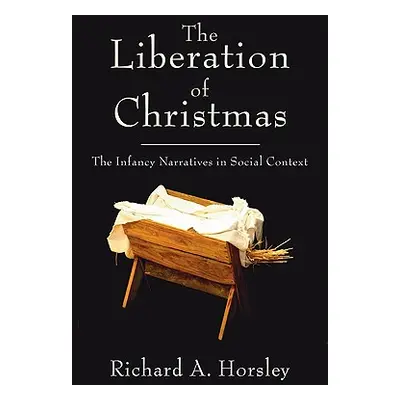 "The Liberation of Christmas" - "" ("Horsley Richard")