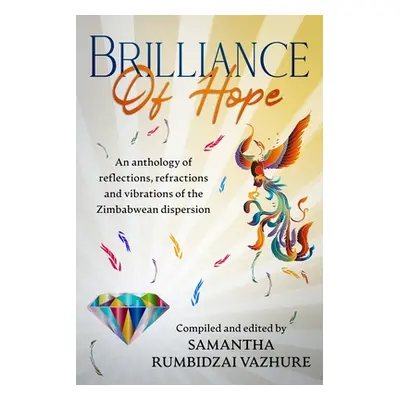 "Brilliance of hope" - "" ("Vazhure Samantha Rumbidzai")