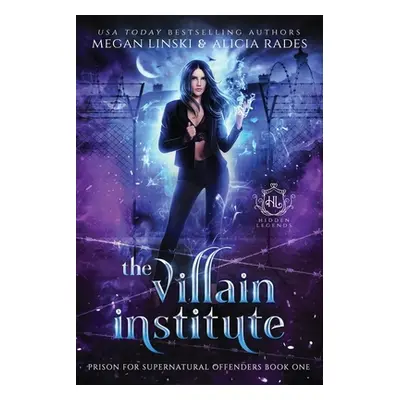 "The Villain Institute" - "" ("Linski Megan")