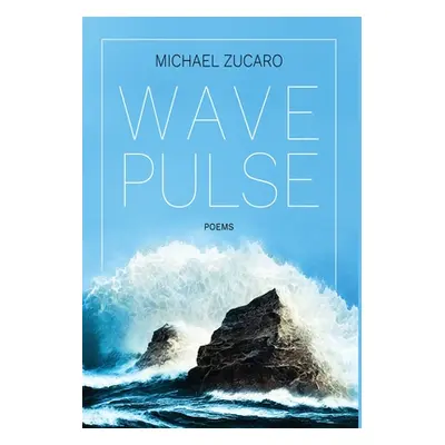 "Wave Pulse" - "" ("Zucaro Michael")