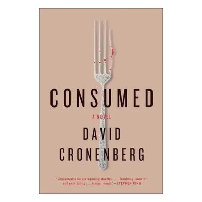 "Consumed" - "" ("Cronenberg David")