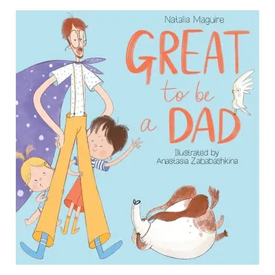 "Great to be a Dad" - "" ("Maguire Natalia")