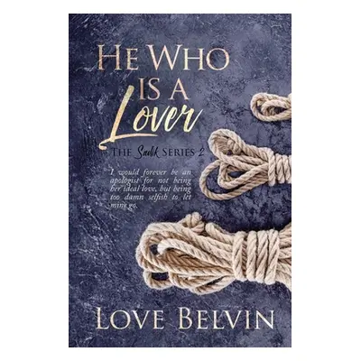 "He Who Is a Lover" - "" ("Belvin Love")