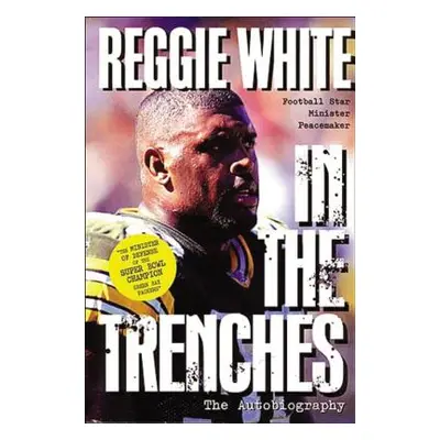 "In the Trenches" - "" ("White Reggie")