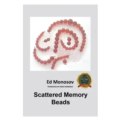 "Scattered Memory Beads" - "" ("Monosov Ed")