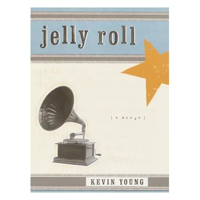 "Jelly Roll: A Blues" - "" ("Young Kevin")