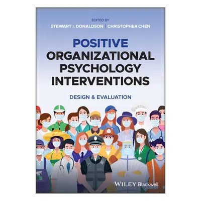 "Positive Organizatinal Psychology Interventions" - "" ("Donaldson Stewart I.")