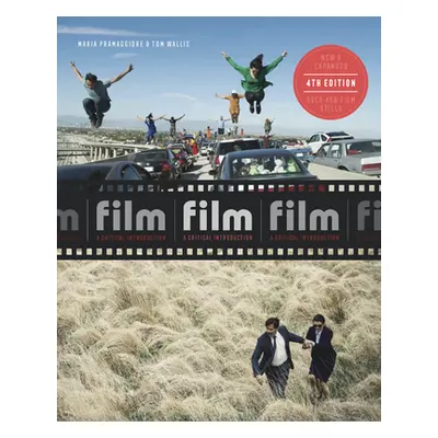 "Film Fourth Edition: A Critical Introduction" - "" ("Pramaggiore Maria")