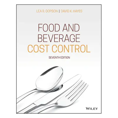 "Food and Beverage Cost Control" - "" ("Dopson Lea R.")