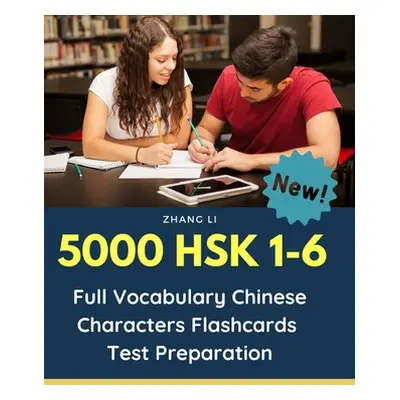 "5000 HSK 1-6 Full Vocabulary Chinese Characters Flashcards Test Preparation: Practice Mandarin 