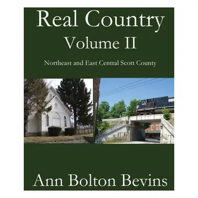 "Real Country Volume Two" - "" ("Bevins Ann Bolton")