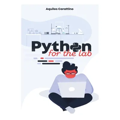 "Python for the Lab" - "" ("Carattino Aquiles")