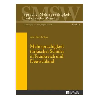 "Mehrsprachigkeit Tuerkischer Schueler in Frankreich Und Deutschland" - "" ("Erfurt Jrgen")