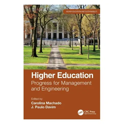 "Higher Education: Progress for Management and Engineering" - "" ("Machado Carolina")