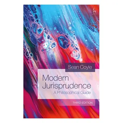 "Modern Jurisprudence: A Philosophical Guide" - "" ("Coyle Sean")