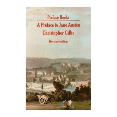 "A Preface to Jane Austen" - "" ("Gillie Christopher")