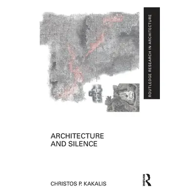 "Architecture and Silence" - "" ("Kakalis Christos P.")