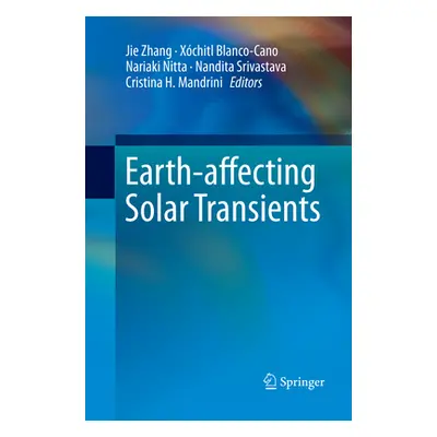 "Earth-Affecting Solar Transients" - "" ("Zhang Jie")