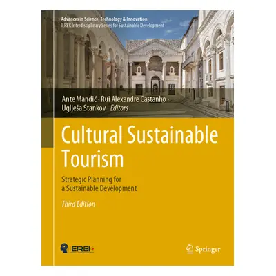 "Cultural Sustainable Tourism: Strategic Planning for a Sustainable Development" - "" ("Mandic A